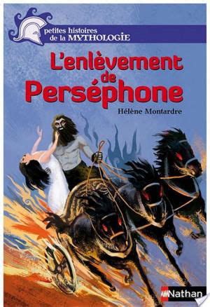 résumé de l'enlèvement de perséphone hermes|enlèvement de perséfon pdf.